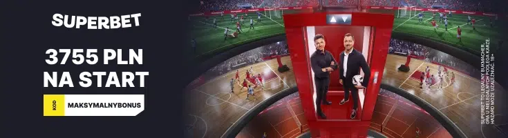 Bonus powitalny Superbet - 3755 PLN na start od M. Borka i J. Dudka. Kod promocyjny: MAKSYMALNYBONUS