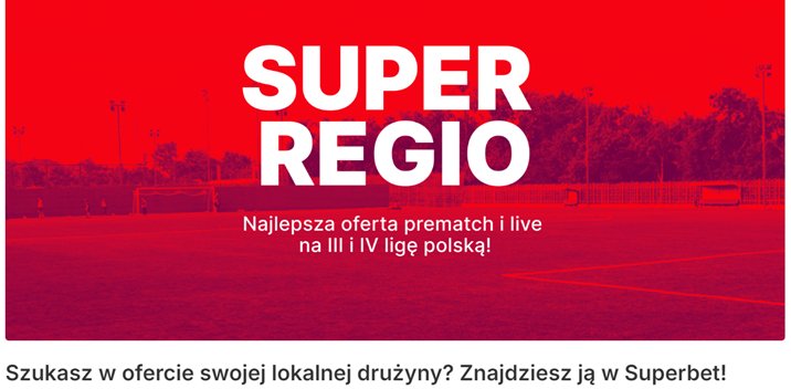 Super Regio w Superbet - najlepsza oferta prematch i live na III i IV ligę polską