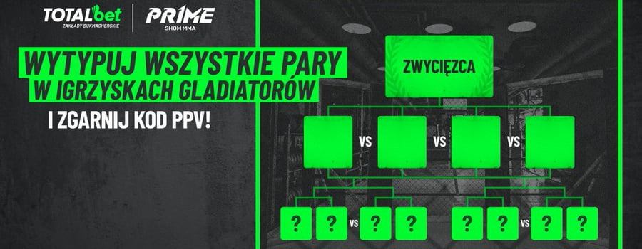 W konkursach typerskich Totalbet można zgarnąć PPV na Prime Show MMA Prime Show MMA - konkurs typerski Totalbet