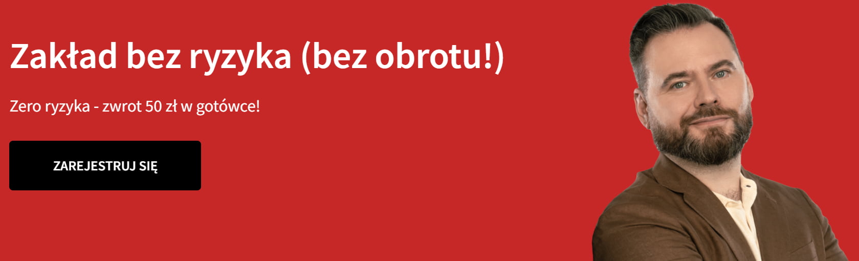 Bonus powitalny Fuksiarza - zakład bez ryzyka bez obrotu, w kwocie 50 zł, od K. Stanowskiego