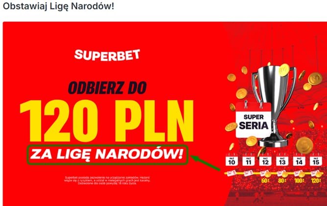 SuperSeria w Superbet - odbierz do 120 PLN za Ligę Narodów UEFA