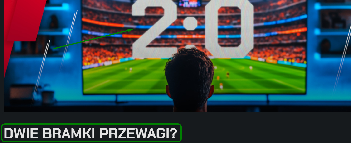 Promocja komfortBET w Betters. Mężczyzna ogląda na ekranie mecz piłkarski, z wynikiem 2:0.